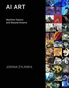 AI Art: Machine Visions and Warped Dreams Online now