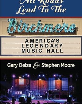 All Roads Lead to The Birchmere: America s Legendary Music Hall Discount