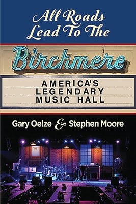 All Roads Lead to The Birchmere: America s Legendary Music Hall Discount