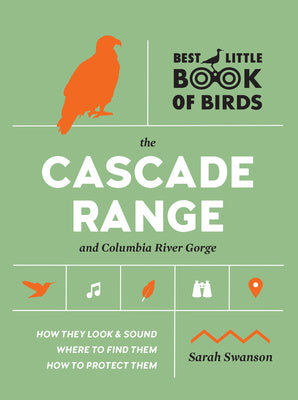 Best Little Book of Birds the Cascade Range and Columbia River Gorge Online Hot Sale