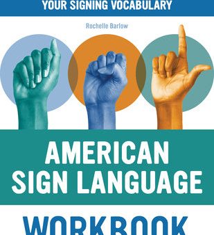 American Sign Language Workbook: Exercises to Build Your Signing Vocabulary Fashion