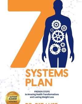 7 Systems Plan: Proven Steps to Amazing Health Transformations and Lasting Weight Loss on Sale