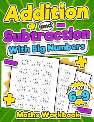 Addition and Subtraction Maths Workbook Kids Ages 6-9 Adding and Subtracting Timed Maths Test Drills Kindergarten, Grade 1, 2 and 3 Year 1, 2,3 and 4 on Sale