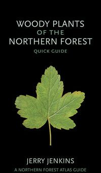 Woody Plants of the Northern Forest: Quick Guide Hot on Sale