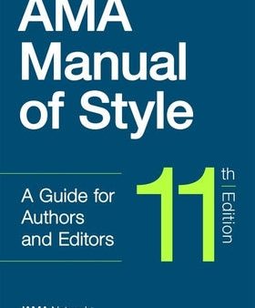 AMA Manual of Style: A Guide for Authors and Editors For Cheap