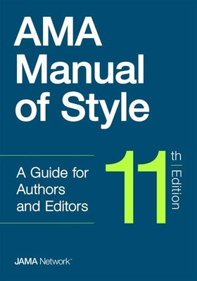 AMA Manual of Style: A Guide for Authors and Editors For Cheap