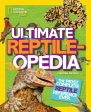 Ultimate Reptileopedia: The Most Complete Reptile Reference Ever Sale