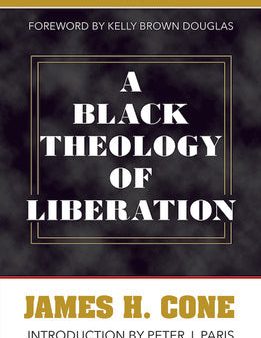 Black Theology of Liberation: 50th Anniversary Edition, A Online Sale