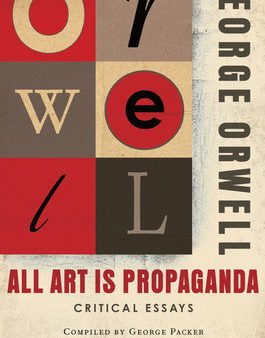 All Art Is Propaganda: Critical Essays Online