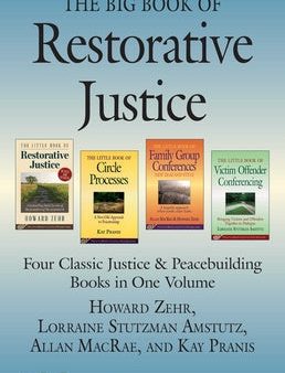 Big Book of Restorative Justice: Four Classic Justice & Peacebuilding Books in One Volume, The Discount