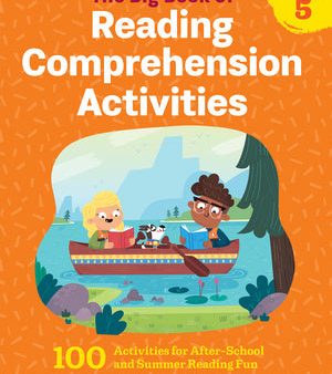 Big Book of Reading Comprehension Activities, Grade 5: 100 Activities for After-School and Summer Reading Fun, The Cheap