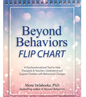 Beyond Behaviors Flip Chart: A Psychoeducational Tool to Help Therapists & Teachers Understand and Support Children with Behavioral Changes Online Hot Sale