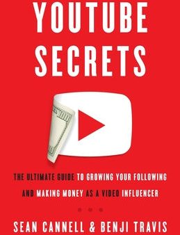 YouTube Secrets: The Ultimate Guide to Growing Your Following and Making Money as a Video Influencer Online Hot Sale