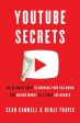 YouTube Secrets: The Ultimate Guide to Growing Your Following and Making Money as a Video Influencer Online Hot Sale