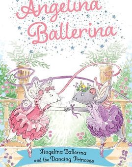 Angelina Ballerina and the Dancing Princess Sale