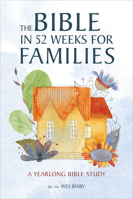 Bible in 52 Weeks for Families: A Yearlong Bible Study, The Online