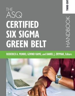 ASQ Certified Six Sigma Green Belt Handbook, The For Sale