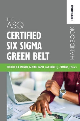 ASQ Certified Six Sigma Green Belt Handbook, The For Sale