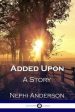 Added Upon: A Story Cheap