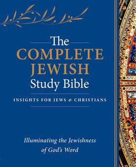 Complete Jewish Study Bible (Hardcover): Illuminating the Jewishness of God s Word, The For Cheap