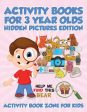 Activity Books For 3 Year Olds Hidden Pictures Edition Cheap