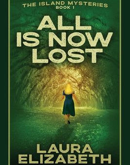 All Is Now Lost: A cozy mystery rooted in the South Carolina Lowcountry Online Hot Sale