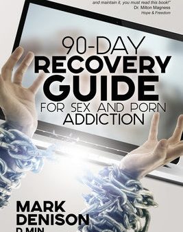 90-Day Recovery Guide for Sex and Porn Addiction Discount