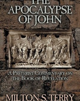 Apocalypse of John: A Preterist Commentary on the Book of Revelation, The Fashion