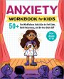 Anxiety Workbook for Kids: 50+ Fun Mindfulness Activities to Feel Calm, Build Awareness, and Be Your Best Self Cheap