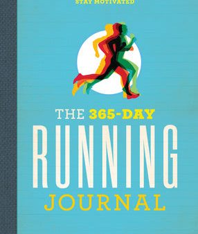 365-Day Running Journal: Log Workouts, Improve Your Runs, Stay Motivated, The Online Hot Sale