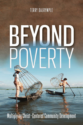 Beyond Poverty: Multiplying Christ-Centered Community Development Discount