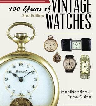 100 Years of Vintage Watches: Identification and Price Guide, 2nd Edition Discount