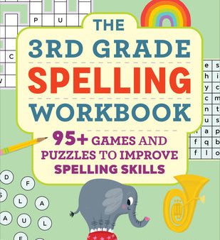 3rd Grade Spelling Workbook: 95+ Games and Puzzles to Improve Spelling Skills, The Hot on Sale