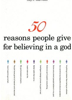 50 Reasons People Give for Believing in a God Cheap