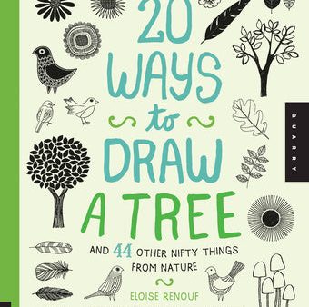 20 Ways to Draw a Tree and 44 Other Nifty Things from Nature: A Sketchbook for Artists, Designers, and Doodlers For Sale