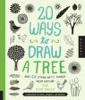 20 Ways to Draw a Tree and 44 Other Nifty Things from Nature: A Sketchbook for Artists, Designers, and Doodlers For Sale