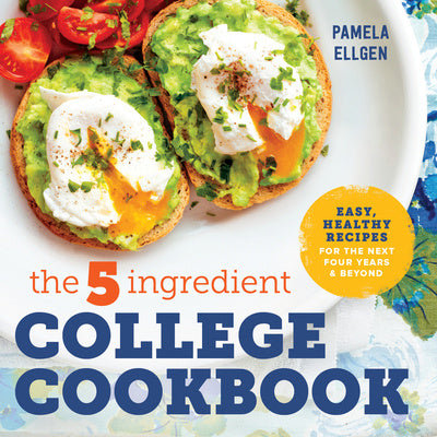 5-Ingredient College Cookbook: Recipes to Survive the Next Four Years, The For Sale