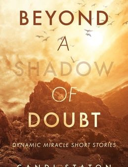 Beyond a Shadow of Doubt: Dynamic Miracle Short Stories Online Sale