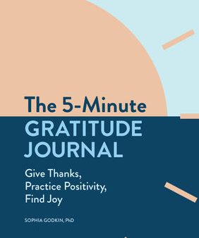 5-Minute Gratitude Journal: Give Thanks, Practice Positivity, Find Joy, The Sale