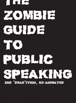 Zombie Guide to Public Speaking: 2nd  Dead ition, The Fashion