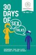 30 Days of Sex Talks for Ages 12+: Empowering Your Child with Knowledge of Sexual Intimacy Sale