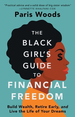 Black Girl s Guide to Financial Freedom: Build Wealth, Retire Early, and Live the Life of Your Dreams, The Sale