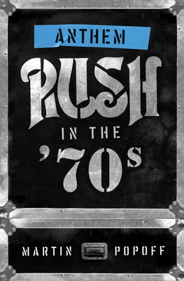 Anthem: Rush in the  70s Fashion