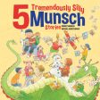 5 Tremendously Silly Munsch Stories Online Sale