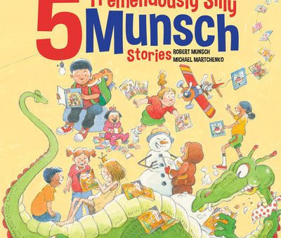 5 Tremendously Silly Munsch Stories Online Sale