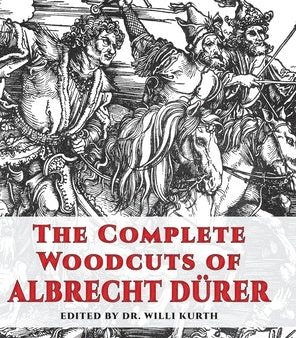 Complete Woodcuts of Albrecht Dürer (Dover Fine Art, History of Art), The Discount