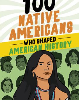 100 Native Americans Who Shaped American History For Sale