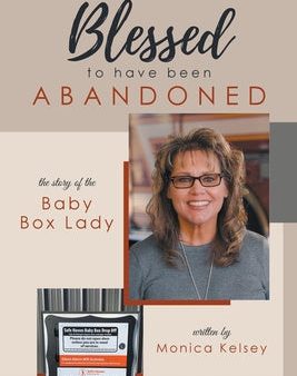 Blessed to Have Been Abandoned: The Story of The Baby Box Lady Cheap