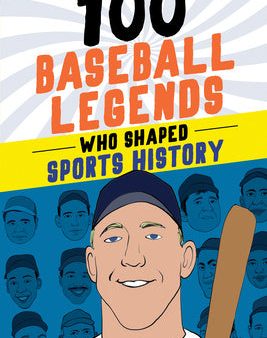 100 Baseball Legends Who Shaped Sports History Discount