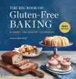 Big Book of Gluten-Free Baking: A Sweet and Savory Cookbook, The For Discount